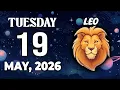LEO YOUR LIFE S TURNING POINT REVEALED HOROSCOPE FOR TODAY May 19 2026