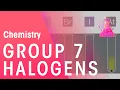 Group 7 - The Halogens Properties of Matter Chemistry FuseSchool