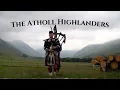Atholl Highlanders on the Bagpipes in Glen Cova by James the Piper | Harmony Bagpiping
