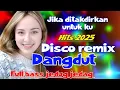 Download Lagu Disco dangdut remix terbaru full bass jedug jedag jess hits 2025 asyeeek poll 