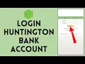 How to Login Huntington Bank Account 2024 Sign In to Huntington Bank Account