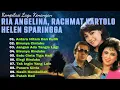 Lagu Lagu Kenangan Terindah | Ria Angelina, Helen Sparingga, Rachmat Kartolo | Tangis Rindu di Malam Sepi