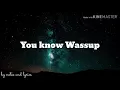 Kehlani - You know Wassup (Lyrics)