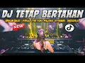 Download Lagu DJ TETAP BERTAHAN BREAKBEAT !! REMIX VIRAL TIKTOK FULL BASS TERBARU 2023