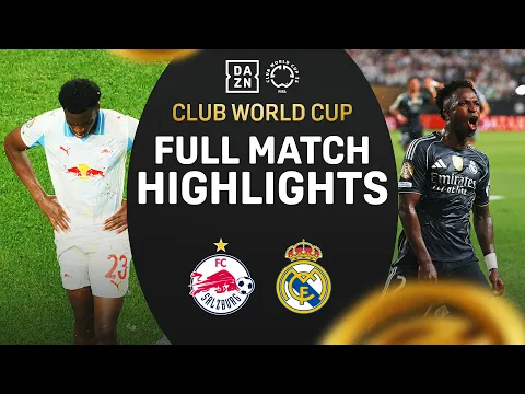 Video Thumbnail: Real Madrid Advance With ELECTRIC 3-0 Win Vs. FC Salzburg | 2025 FIFA Club World Cup Highlights
