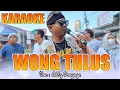 Lagu WONG TULUS' LATEST SINGLE ADDY PRAYOGA KARAOKE