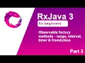 RxJava 3 tutorial for beginners - Part 3