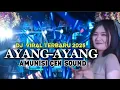 Lagu DJ AYANG AYANG || Full Bass Horeg || Amunisi Cek Sound