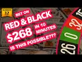RED AND BLACK ROULETTE STRATEGY 268 IN 10 MINUTES - Bet With MO