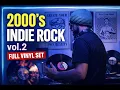 Lagu 2000's Indie Rock vol.2 - Full Vinyl Set