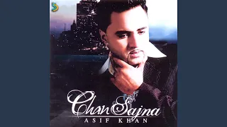 Chan Sajna Nere Nere Ho 