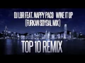 Lagu DJ LBR Ft. Nappy Paco - Wine It Up (Furkan Soysal Mix) [ TOP 10 REMIX ]