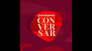Precisamos Conversar #64 - Assédio, PL da Misoginia, feminismo conciliatório e cabelos brancos