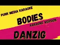 DANZIG BODIES KARAOKE INSTRUMENTAL PMK