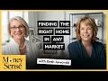 Finding the Right Home in Any Market