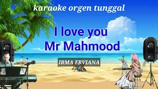 Download i love you Mr Mahmood ( irma erviana ) / karaoke orgen tunggal MP3