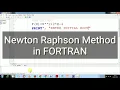Newton Raphson Method in FORTRAN NRM using FORTRAN NRM FORTRAN Code Explained