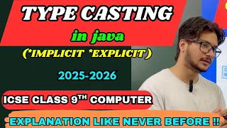 Type casting in java explanation explicit and implicit type casting class 9 10 ICSE computer theory