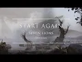 Lagu Seven Lions Feat. Fiora - Start Again [Ophelia Records]