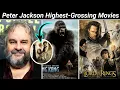 Peter Jackson Directed Highest-Grossing Movies Ever Bio NetWorth School