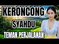 Download Lagu KERONCONG SYAHDU TEMAN PERJALANAN