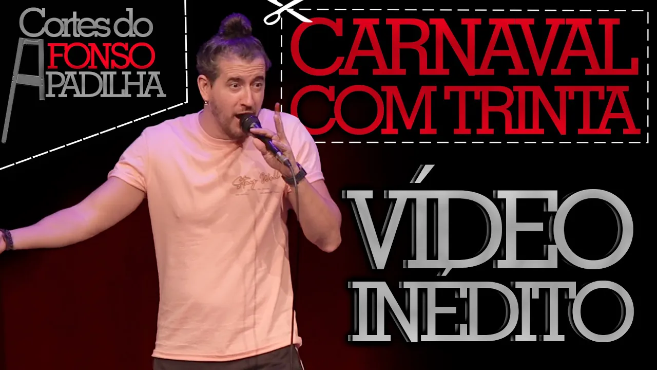 CARNAVAL DEPOIS DOS TRINTA - VÍDEO INÉDITO