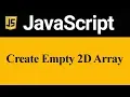 How to Create Empty 2D Array in JavaScript Hindi