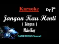 Download Lagu Jangan Kau Henti (Karaoke) Lingua/ Nada Pria/ Cowok/ Male Key F#