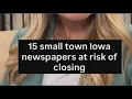 Almost 2 dozen small-town Iowa newspapers at risk of shutting down