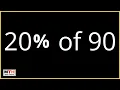 20 percent of 90 Percentage Find 20 of 90