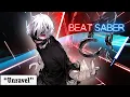 Beat Saber - Tokyo Ghoul OP - Unravel (Expert+)