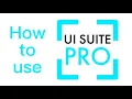UI SUITE PRO - How to use it