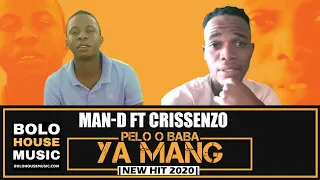 man d pelo o baba ya mang ft crissenzo new hit 2020 
