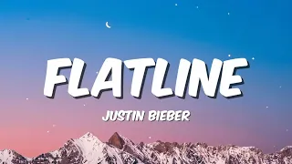 Justin Bieber Flatline Lyrics 