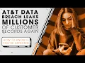 AT T Data Breach Leaks Millions of Customer Records Again Sync Up
