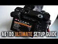 Sony a6100 Setup Guide for Photography VLOGGING BEST SETTINGS Accessories TIMECODES