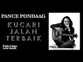 Download Lagu KUCARI JALAN TERBAIK - PANCE PONDAAG [FELIX COVER-LIRIK]