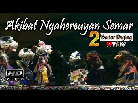 Download MP3 Akibat Ngahereuyan Semar Wayang Golek Asep Sunandar Sunarya Video Lakon Seru Bag.2