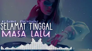 Download Dj Funkot (Selamat Tinggal Masalalu). #housemusic #funkot #remix #djremix #djfunkotterbaru #djviral MP3