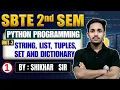 Python Programming Unit-3 Lec-1 String List Tuples set and Dictionary -2nd Sem Shikhar Sir
