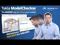 Tekla ModelChecker - a fast way to review your model and find mistakes