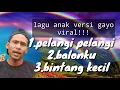 Download Lagu pelangi pelangi,lagu anak versi gayo