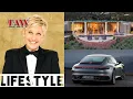 Ellen DeGeneres Girlfriend Net Worth Cars House Parents Age Brother Lifestyle 2021