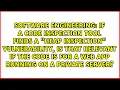 If a code inspection tool finds a heap inspection vulnerability is that relevant if the code