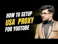 Best Proxy Setup for YouTube Fix 0 Views Problem Instantly