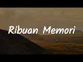Download Lagu Ribuan Memori - Lomba Sihir || [Mix Lirik] - .Feast, YOAN, Hindia