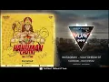 Lagu (DjGol2) Hanuman Chutki ( Edm Mix ) Dj Gol2 _ Original --_ 36Garh UT Track