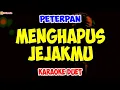 Download Lagu PETERPAN ‼️ MENGHAPUS JEJAKMU ‼️ VOKAL CEWEK ‼️ ( KARAOKE DUET )