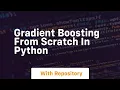 Gradient boosting from scratch in python