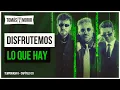 Download Lagu Disfrutemos lo que hay | Tomás Va a Morir